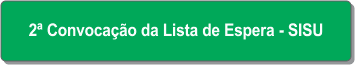 2ª Convocação da Lista de Espera - SISU.png