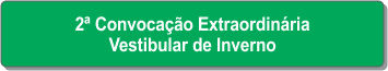 2ª Convocação Extraordinária - Vestibular de Inverno.png