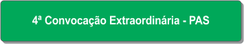 4ª Convocação Extraordinária - PAS.png