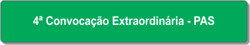 4ª Convocação Extraordinária - PAS.png