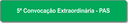 5ª Convocação Extraordinária - PAS.png