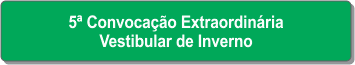 5ª Convocação Extraordinária - Vestibular de Inverno.png