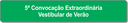 5ª Convocação Extraordinária - Vestibular de Verão.png
