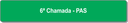 6ª Chamada - PAS.png
