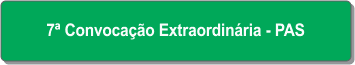 7ª Convocação Extraordinária - PAS.png