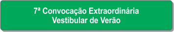 7ª Convocação Extraordinária - Vestibular de Verão.png