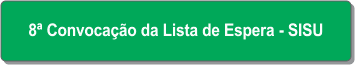 8ª Convocação da Lista de Espera - SISU.png