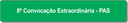 8ª Convocação Extraordinária - PAS.png