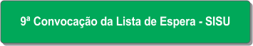 9ª Convocação da Lista de Espera - SISU.png